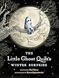 The Little Ghost Quilt's Winter Surprise (A Little Ghost Quilt Book)