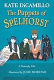 The Puppets of Spelhorst: (A Magical Middle-Grade Fantasy Novel About Adventure, Friendship, and Finding Your Purpose - For Kids Ages 7-10 in Grades 2-5) (The Norendy Tales)