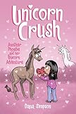 Unicorn Crush: Another Phoebe and Her Unicorn Adventure (Volume 19)