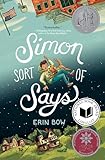 Simon Sort of Says: Newbery Honor Award Winner