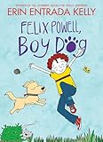 Felix Powell, Boy Dog