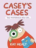 Casey's Cases: The Mysterious New Girl