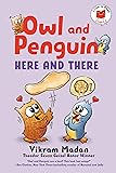 Owl and Penguin: Here and There (I Like to Read Comics)