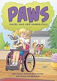 PAWS: Hazel Has Her Hands Full: A Graphic Novel