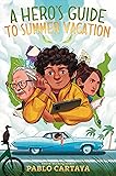 A Hero's Guide to Summer Vacation